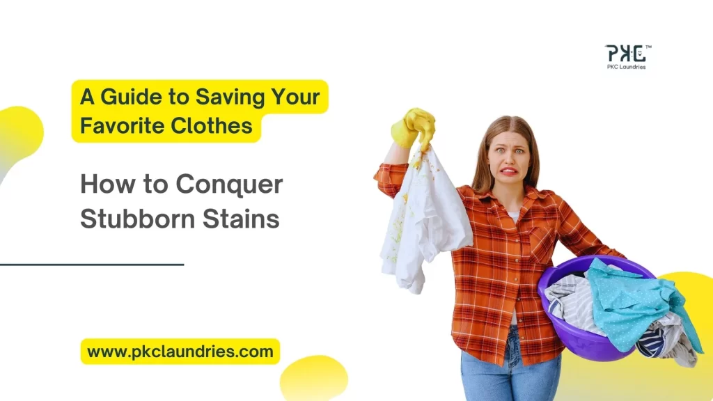 How to remove tough stains from clothes-Ultimate Guide