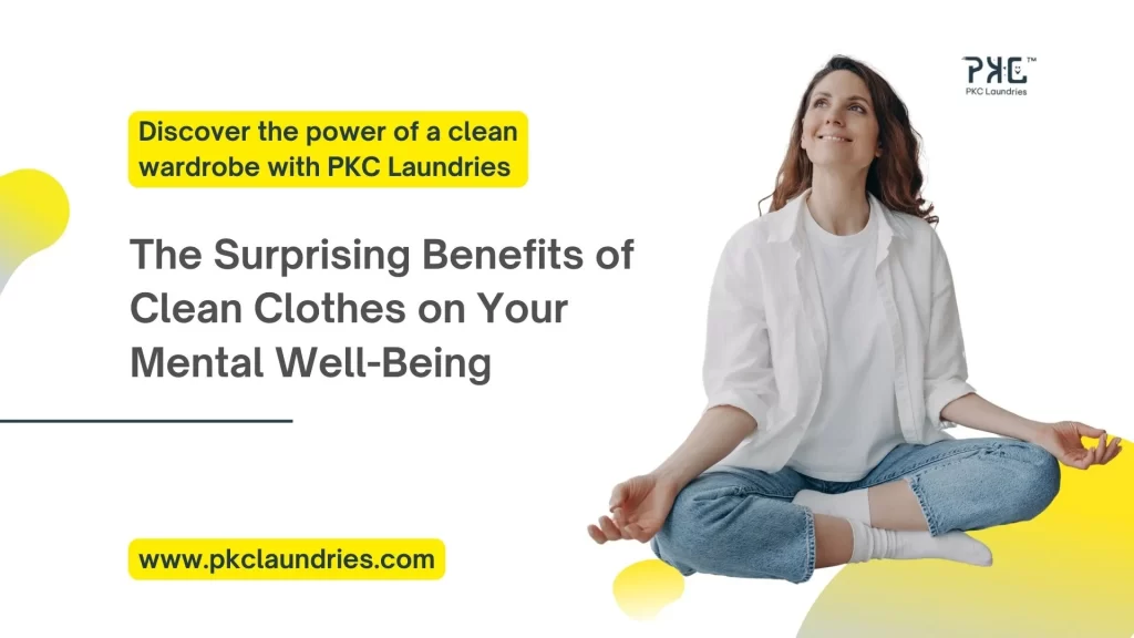 Mental well-being benefits of clean clothes