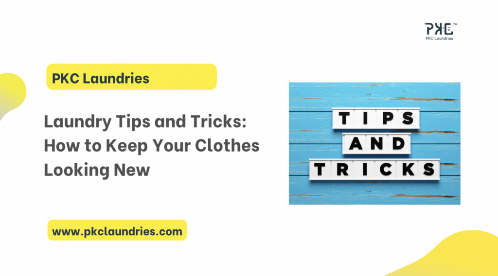 Laundry Tips to Keep Clothes Looking New