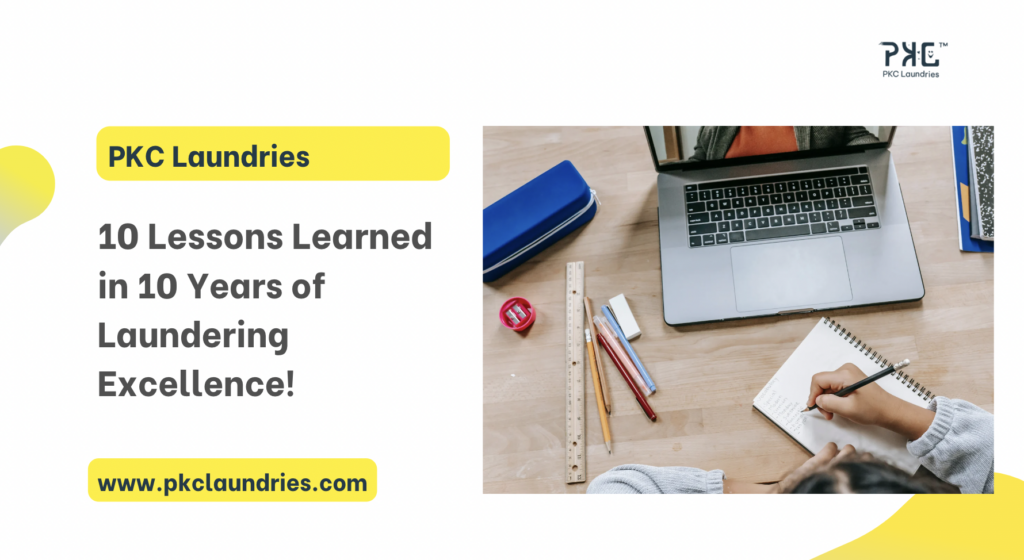 10 Lessons Learned in 10 Years of Laundering Excellence!